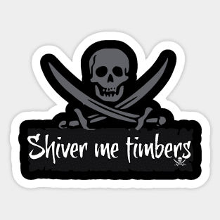 Pirate Shiver Me Timbers Sticker